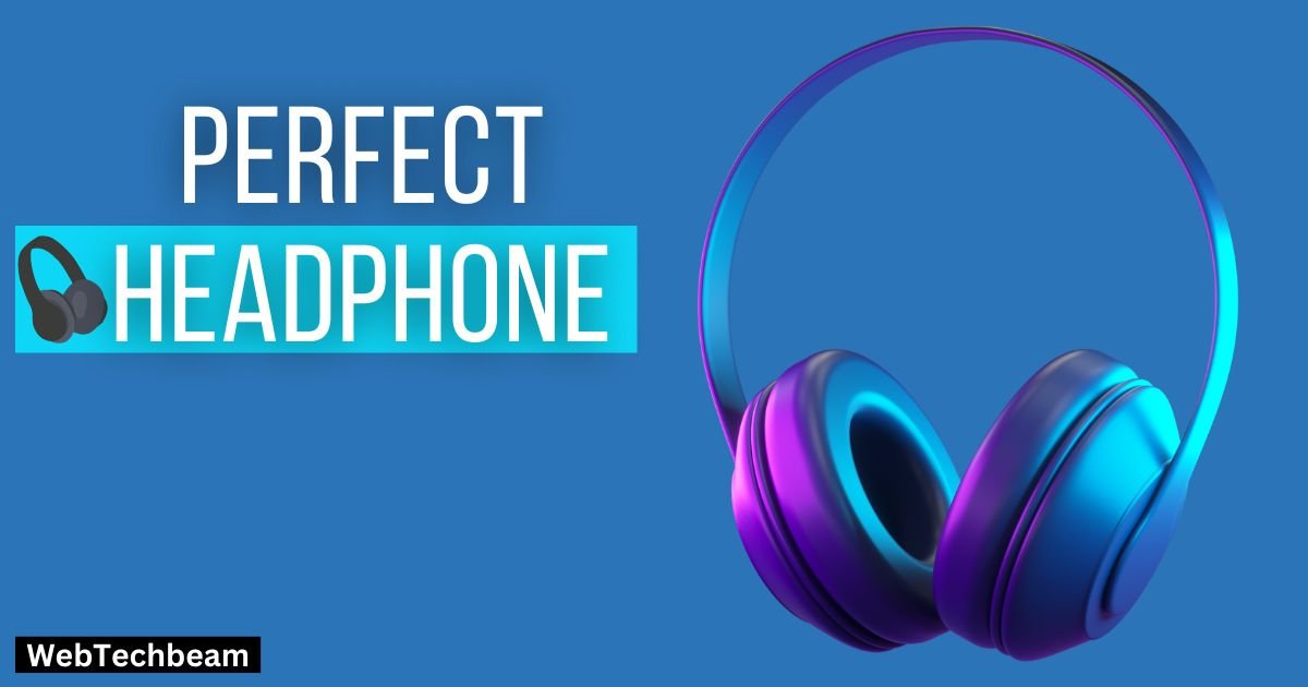 The Perfect Headphone Color and Choosing Sound Quality