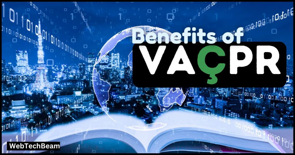Benefits of Vaçpr