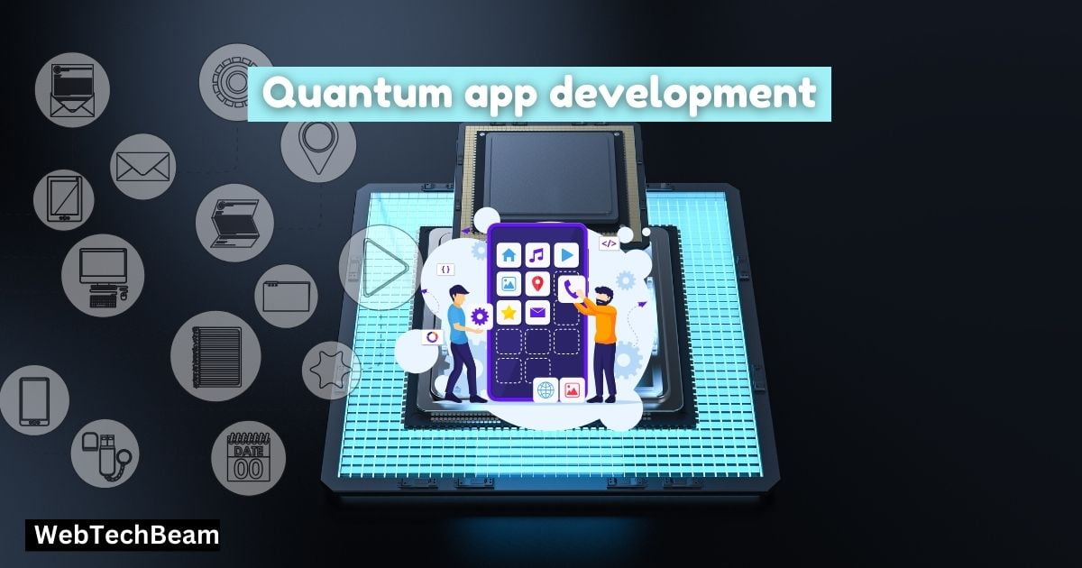 Quantum App Development