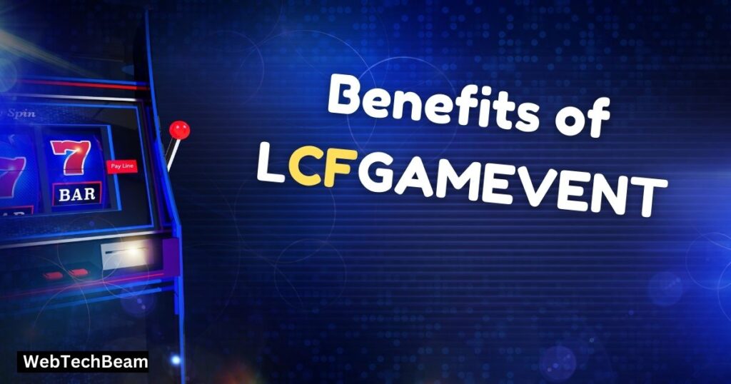 Benefits of LCFGAMEVENT