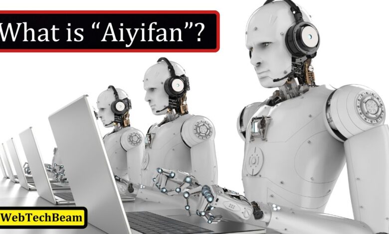 What is “Aiyifan”?
