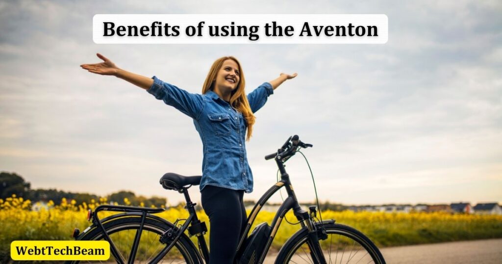 Benefits of using the Aventon