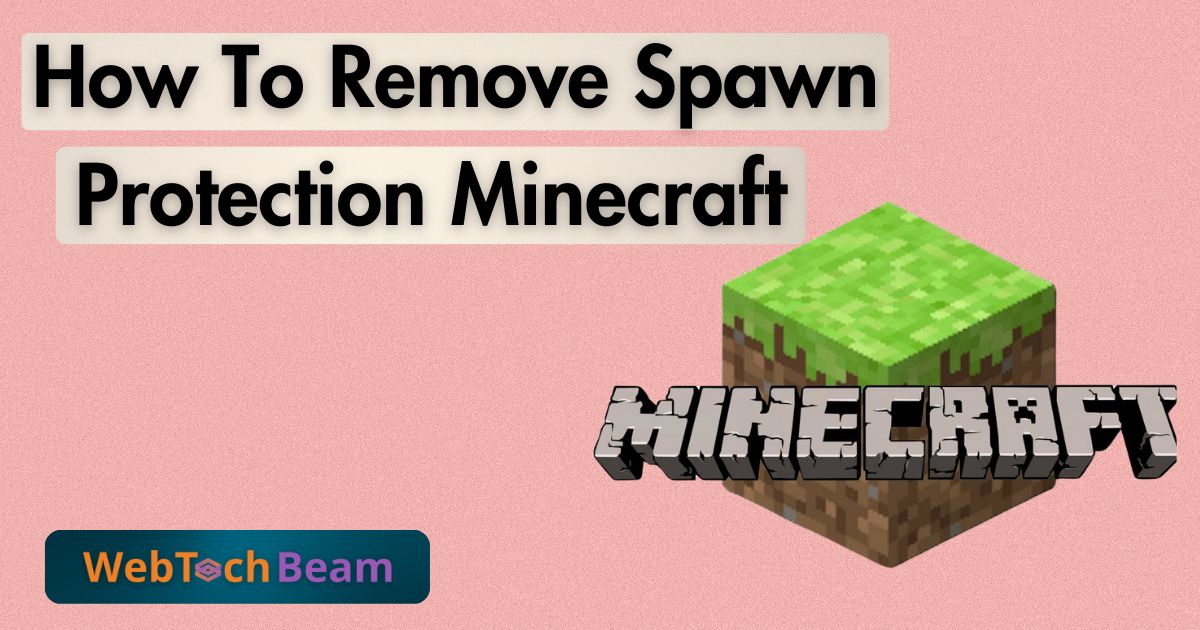 How To Remove Spawn Protection Minecraft