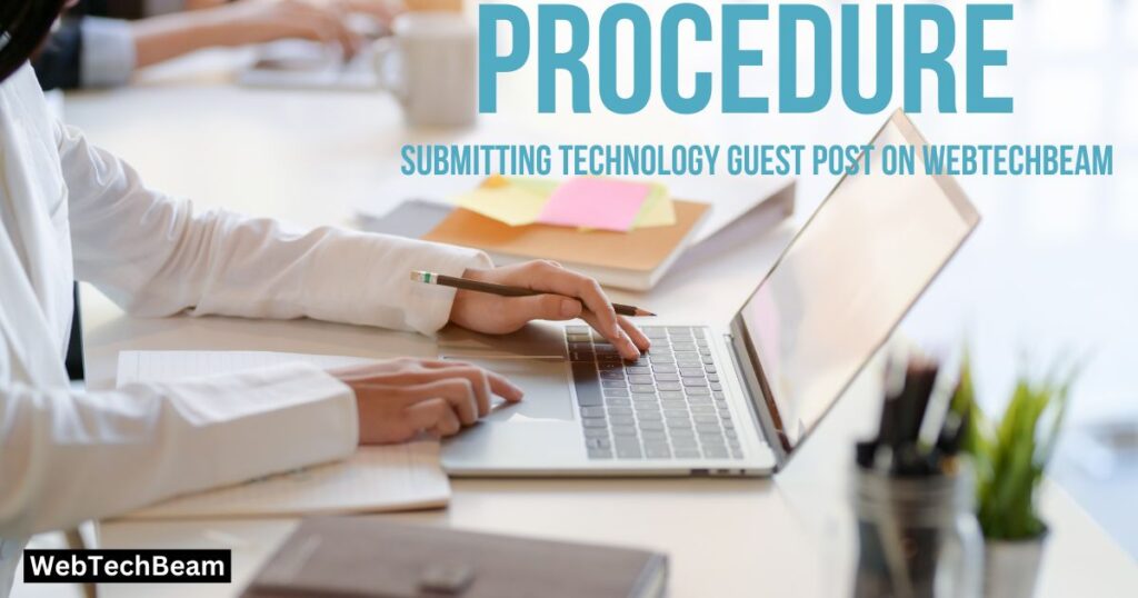 Procedure for Submitting Technology Guest Post