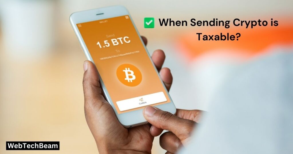 When Sending Crypto is Taxable?