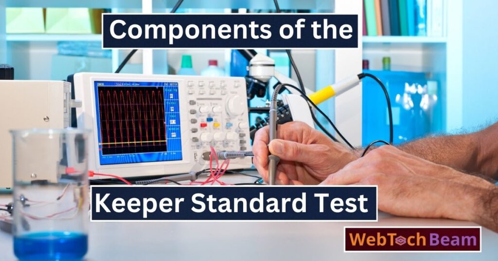 Components of the Keeper Standard Test 