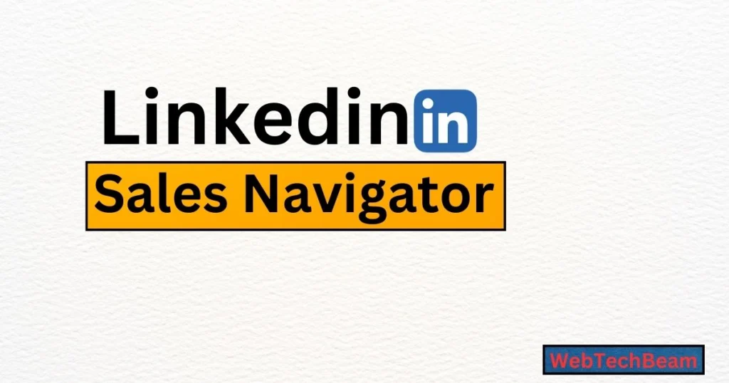 LinkedIn Sales Navigator Sales Strategy with Top Software Tools