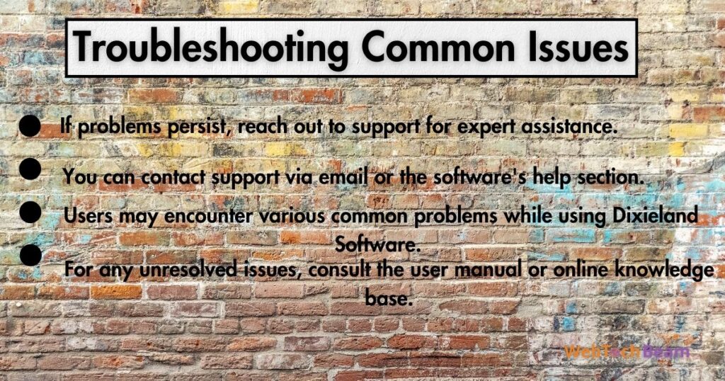 Troubleshooting Common Issues of Dixieland Software