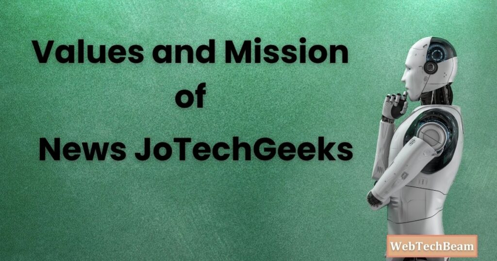 Values and Mission of News JoTechGeeks