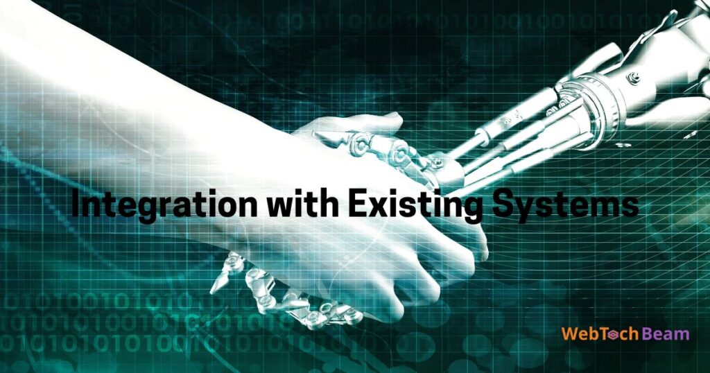 Integration with Existing Systems