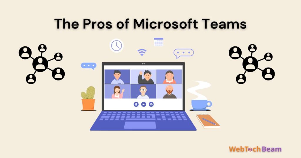 The Pros of Microsoft Teams