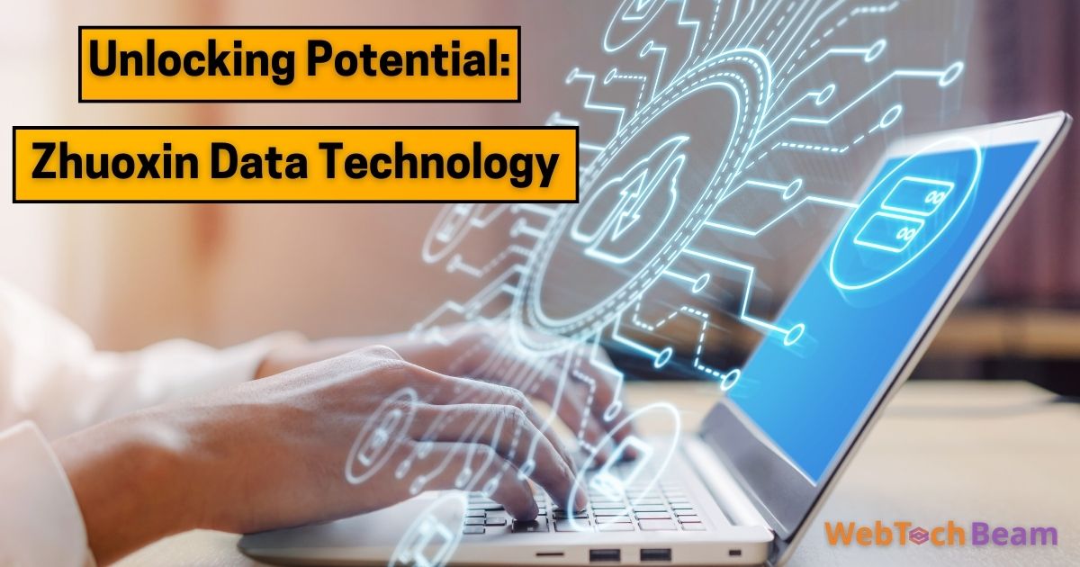 Unlocking Potential: Zhuoxin Data Technology Explained