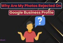 why my photos are rejected on Google Business Profile